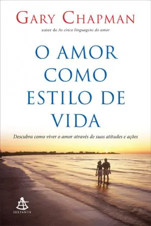 O amor como estilo de vida