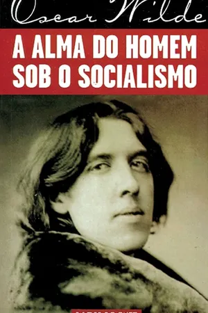A Alma do Homem Sob o Socialismo