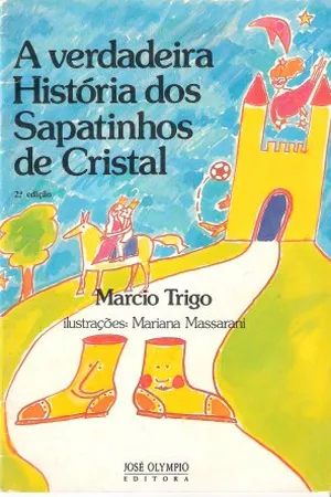 A Verdadeira História dos Sapatinhos de Cristal