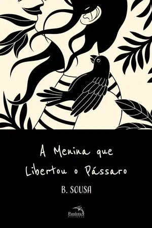 A Menina que Libertou o Pássaro