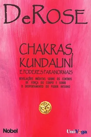 CHAKRAS, KUNDALINÍ E PODERES PARANORMAIS
