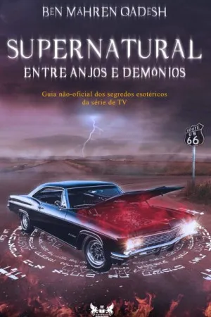 Supernatural - Entre Anjos e Demônios
