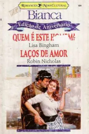 Quem é este Homem ?   /    Laços de Amor
