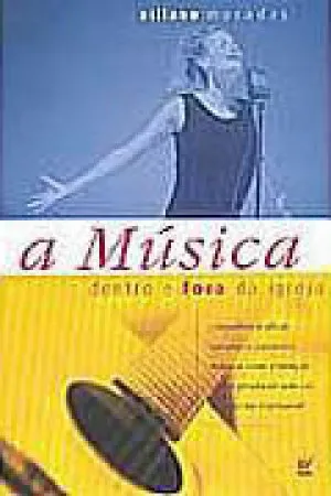 A música dentro e fora da igreja