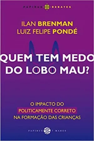 Quem Tem Medo do Lobo Mau?