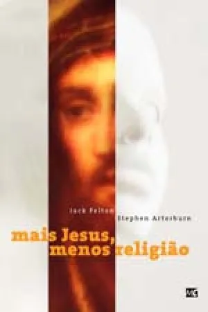 Mais Jesus, Menos Religião