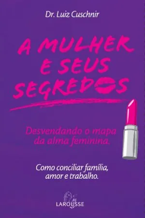A Mulher e Seus Segredos