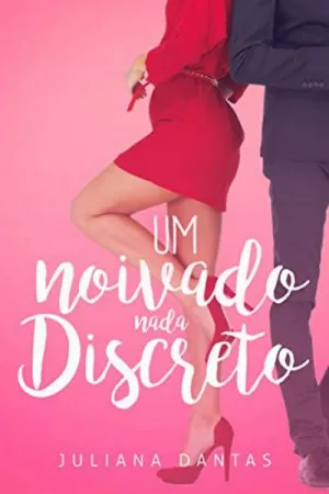 Um Noivado Nada Discreto (Livro #2)