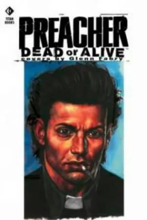 Preacher - Dead or Alive
