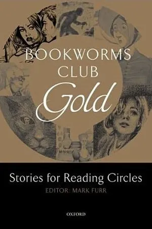 Bookworms Club Gold: Stories For Reading Circles