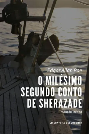O Milésimo Segundo Conto de Sherazade