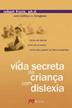 A vida secreta da criança com dislexia