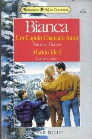 Um Cupido Chamado Amor / Marido ideal