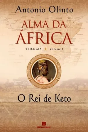 Alma da África: O Rei de Keto