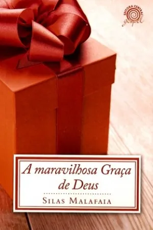 A Maravilhosa Graça de Deus