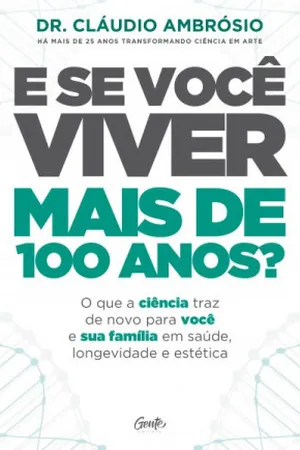 E se você viver mais de 100 anos?