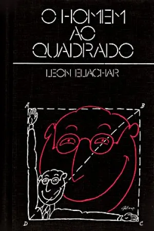 O Homem ao Quadrado
