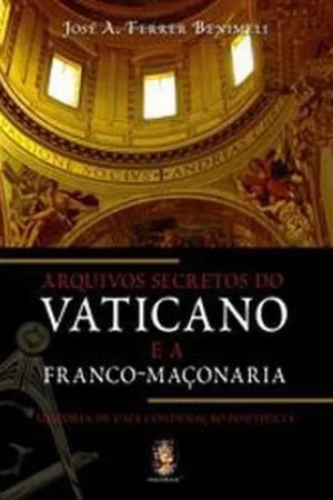 Arquivos Secretos do Vaticano e a Franco-Maçonaria