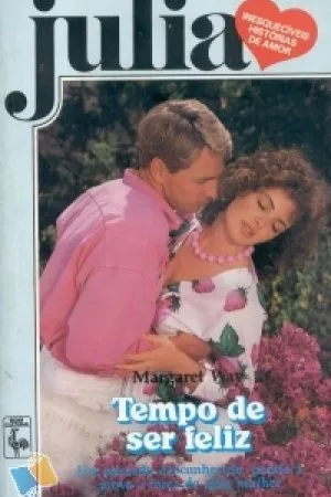 Tempo de ser Feliz