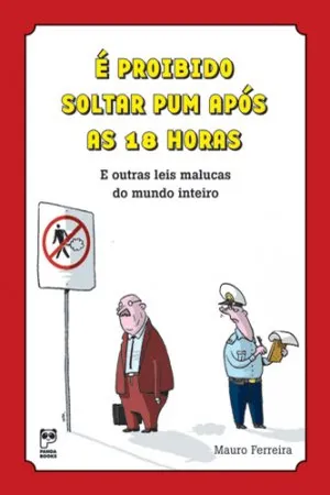 É proibido soltar pum após às 18 horas
