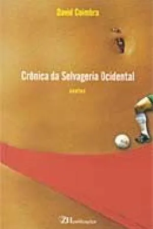 Crônica da Selvageria Ocidental