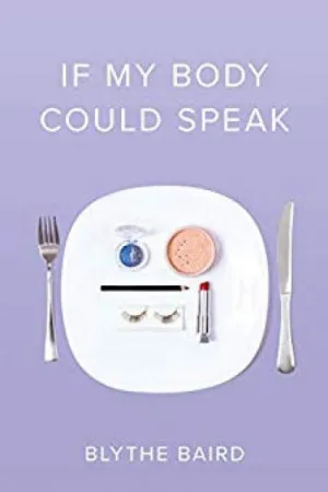If My Body Could Speak