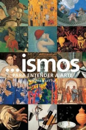 ...ismos: Para Entender a Arte