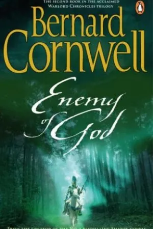 Warlord Chronicles: 2 - Enemy of God