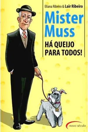 Mister Muss ? Há Queijo Para Todos!