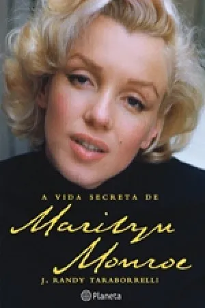 A vida secreta de Marilyn Monroe