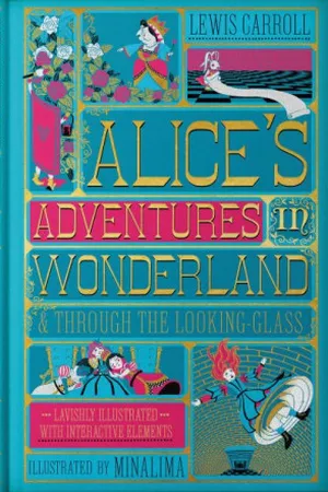 Alice's Adventures In Wonderland & Through The Looking-Glass