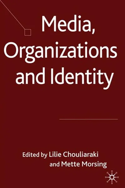 Capa de Media, organizations and identity