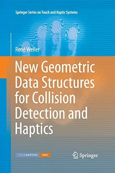Capa de New Geometric Data Structures for Collision Detection and Haptics