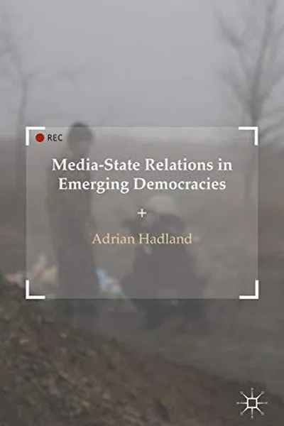 Capa de Media-State Relations in Emerging Democracies
