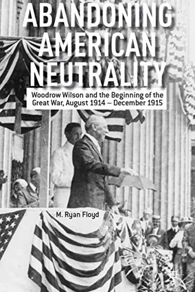Capa de Abandoning American Neutrality