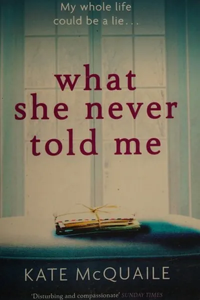 Capa de What She Never Told Me