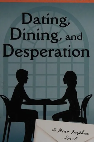 Capa de Dating, dining, and desperation