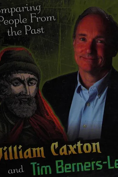 Capa de William Caxton and Tim Berners-Lee