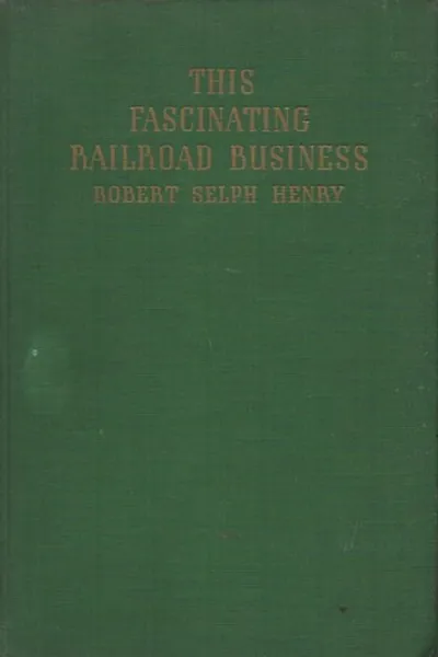 Capa de This fascinating railroad business