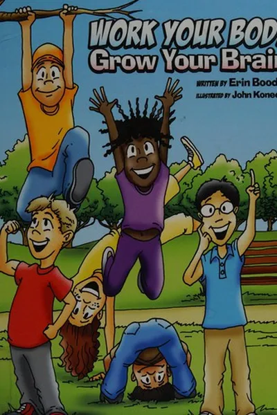 Capa de Work your body, grow your brain