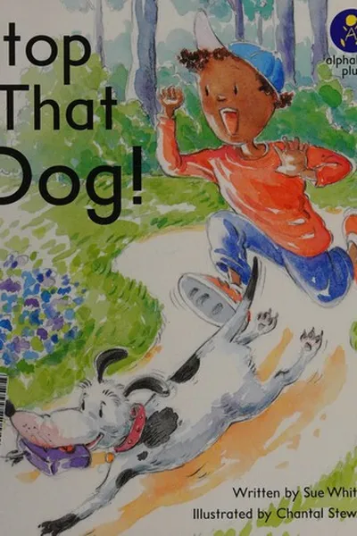 Cover of Stop that dog!