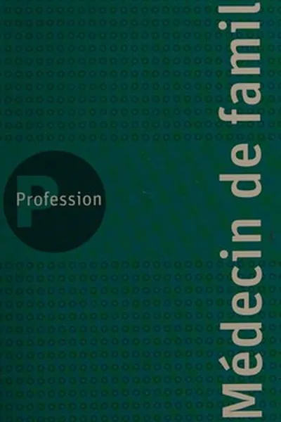 Capa de Profession médecin de famille