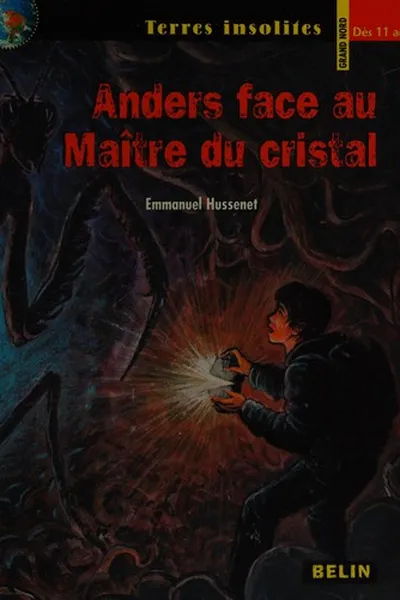 Capa de Anders face au maître du cristal