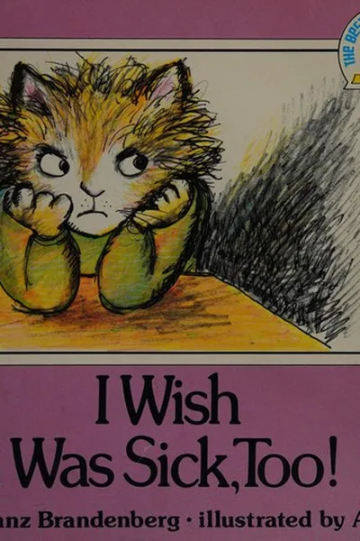 Capa de I Wish I Was Sick, Too!