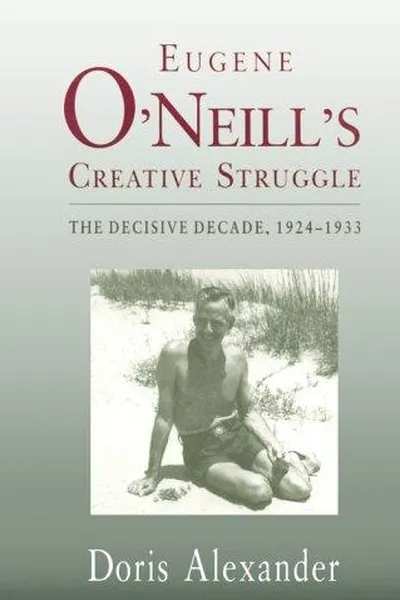 Capa de Eugene O'Neill's creative struggle