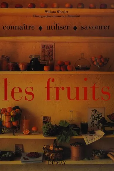 Capa de Connaître, utiliser, savourer les fruits