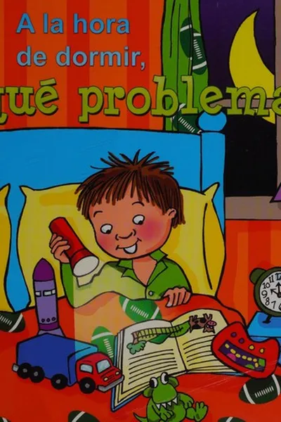 Capa de A la hora de dormir, ¡qué problema!