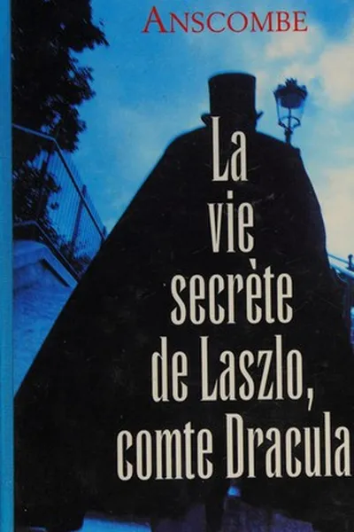 Capa de La vie secrète de Laszlo, comte Dracula