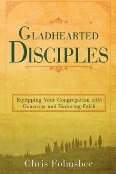 Cover of Gladhearted disciples