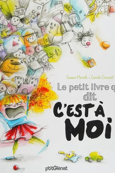Capa de Le petit livre qui dit "C'est à moi!"